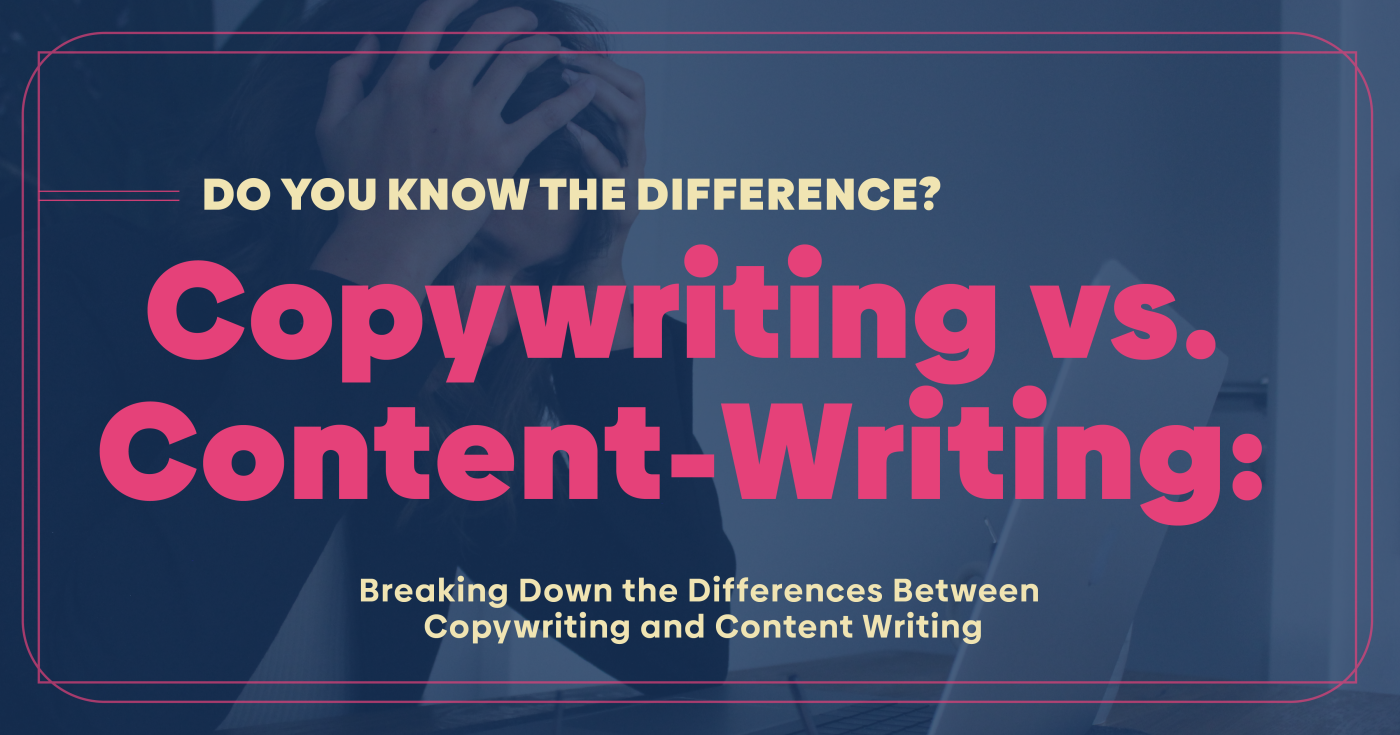Copywriting vs Content Writing: Do You Know the Difference?