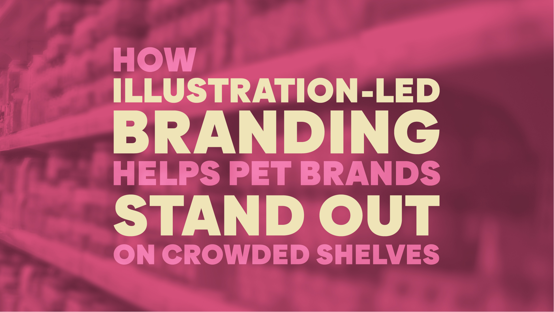 Illustration-led branding for pet products